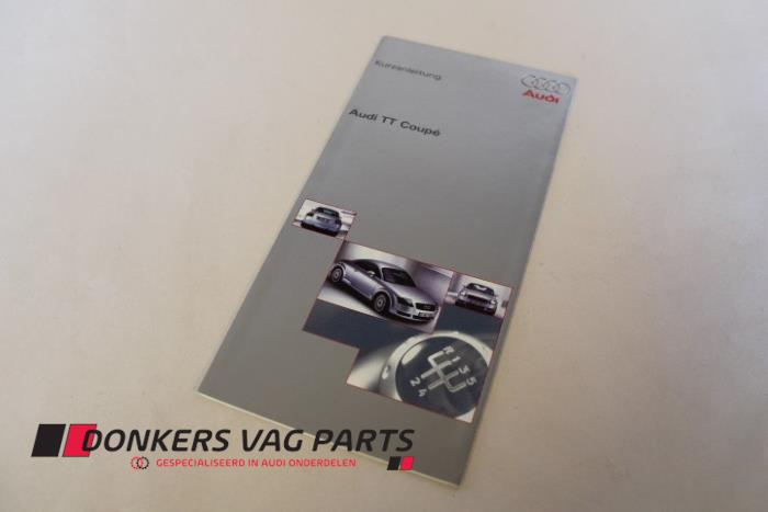 Używane Instrukcja Audi TT Cena € 5,00 Procedura marży oferowane przez Donkers VAG Parts