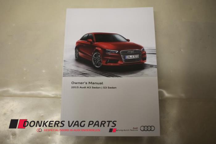 Używane Instrukcja Audi A3 Limousine (8VS/8VM) 2.0 TFSI 16V Cena € 20,00 Z VAT oferowane przez Donkers VAG Parts